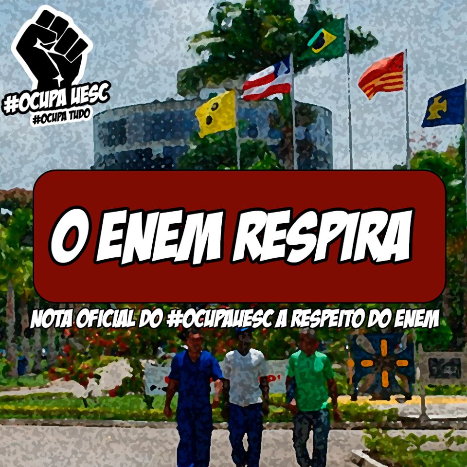 Movimento Ocupa UESC divulgou nota sobre o ENEM. Leia abaixo.
